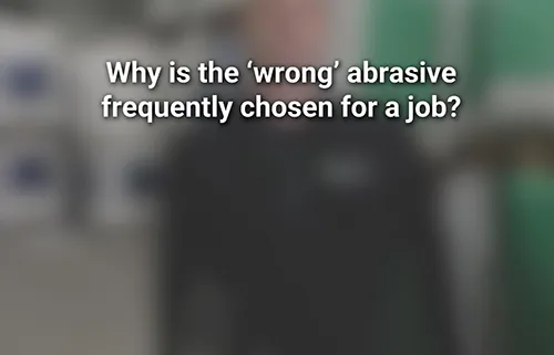 Using the wrong abrasive